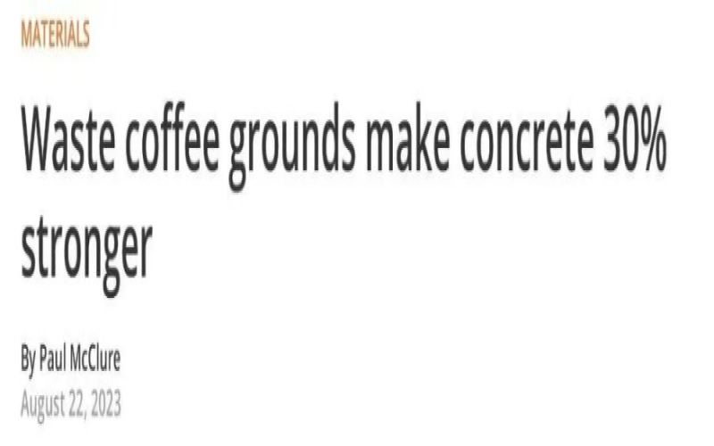 Coffee grounds create green building materials: Pyrolysis treatment boosts concrete strength by nearly 30%