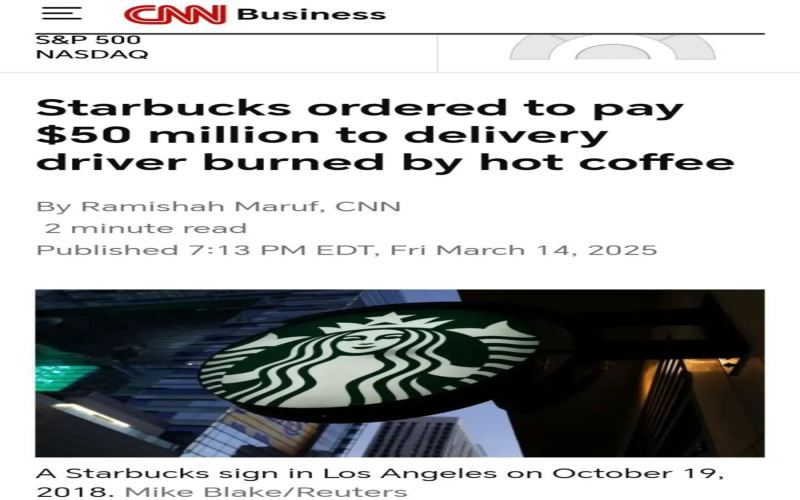 Starbucks hot drink lid loosens, causing severe burns to delivery worker; California jury awards $50 million in damages