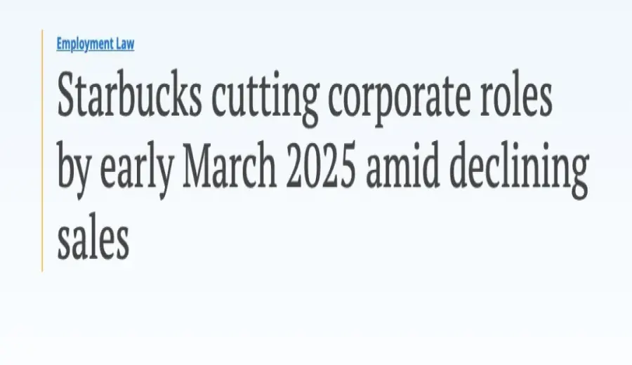 Analysis of Starbucks' Restructuring and Layoffs: Executive Shake-Up in China and Future Strategic Adjustments