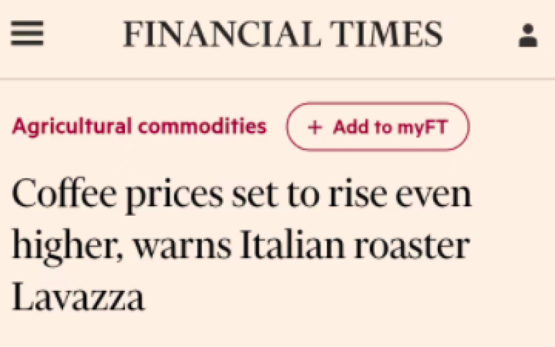 Global coffee prices continue to soar！Lavazza warns: Robusta supply crisis and new regulations impact
